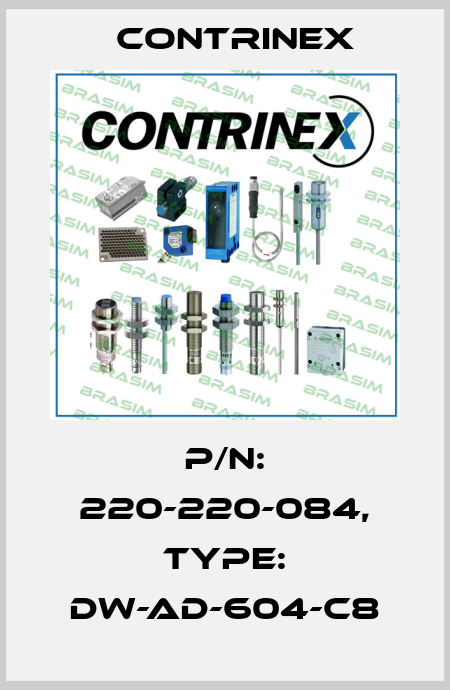 p/n: 220-220-084, Type: DW-AD-604-C8 Contrinex