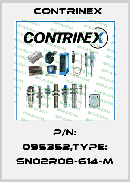 P/N: 095352,Type: SN02R08-614-M Contrinex
