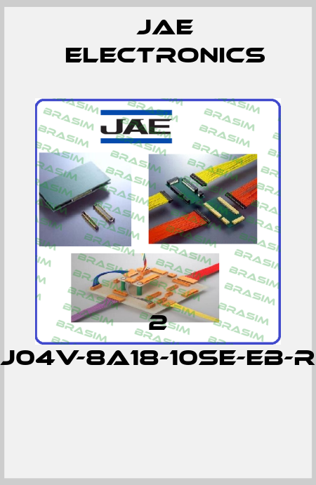 2 J04V-8A18-10SE-EB-R  Jae Electronics