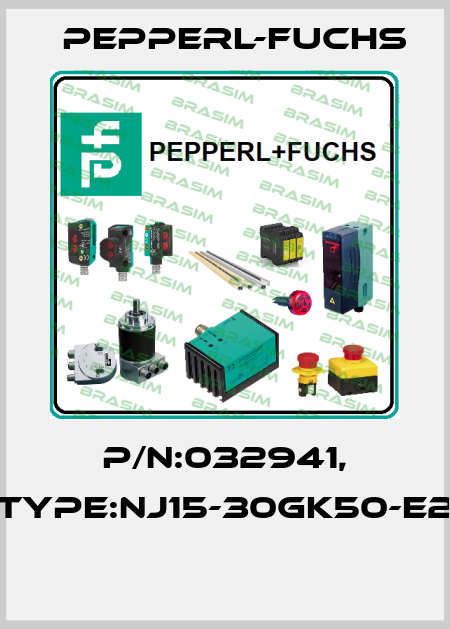 P/N:032941, Type:NJ15-30GK50-E2  Pepperl-Fuchs
