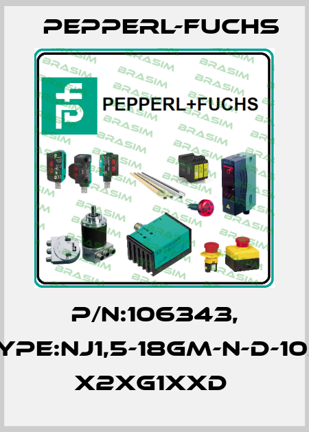 P/N:106343, Type:NJ1,5-18GM-N-D-10M    x2xG1xxD  Pepperl-Fuchs