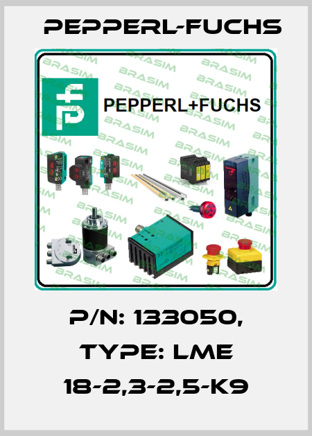 p/n: 133050, Type: LME 18-2,3-2,5-K9 Pepperl-Fuchs