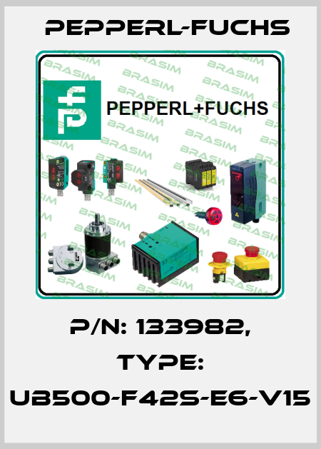 p/n: 133982, Type: UB500-F42S-E6-V15 Pepperl-Fuchs