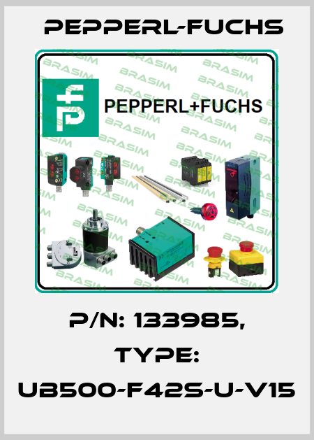 p/n: 133985, Type: UB500-F42S-U-V15 Pepperl-Fuchs