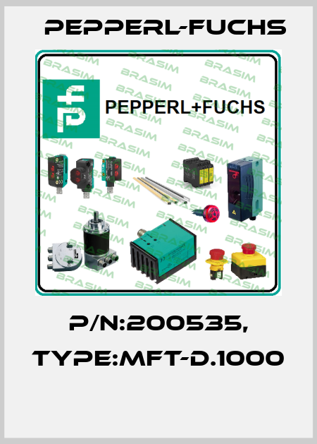 P/N:200535, Type:MFT-D.1000  Pepperl-Fuchs