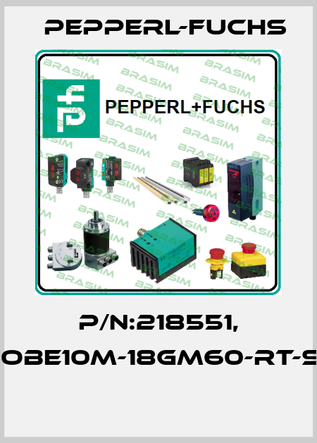 P/N:218551, Type:OBE10M-18GM60-RT-SE4-V1  Pepperl-Fuchs