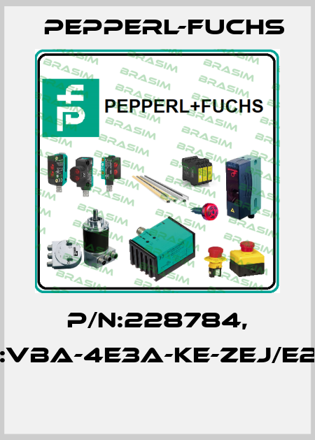 P/N:228784, Type:VBA-4E3A-KE-ZEJ/E2L-LEN  Pepperl-Fuchs