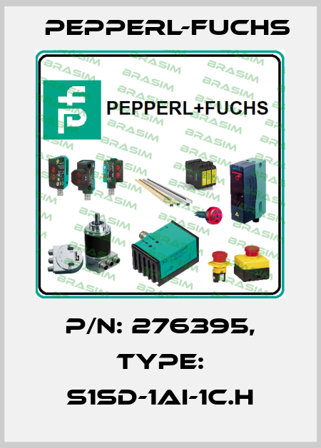 p/n: 276395, Type: S1SD-1AI-1C.H Pepperl-Fuchs