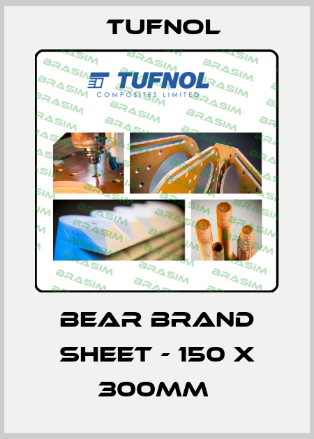 BEAR BRAND SHEET - 150 x 300mm  Tufnol