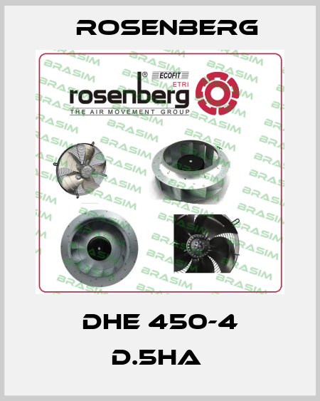 DHE 450-4 D.5HA  Rosenberg