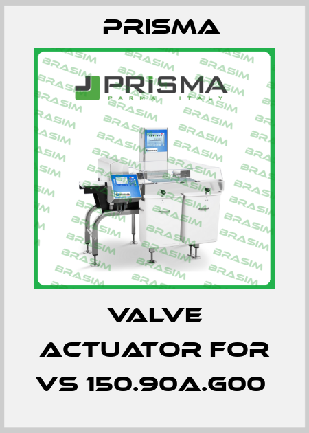 Valve actuator for VS 150.90A.G00  Prisma