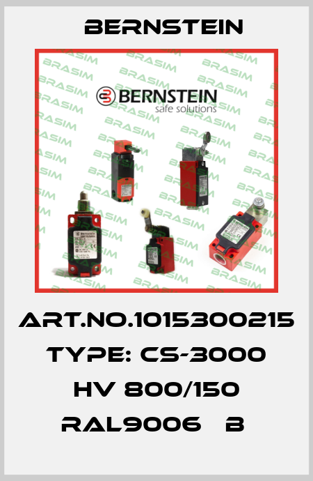 Art.No.1015300215 Type: CS-3000 HV 800/150 RAL9006   B  Bernstein