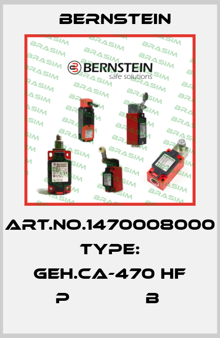 Art.No.1470008000 Type: GEH.CA-470 HF P              B  Bernstein
