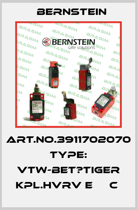 Art.No.3911702070 Type: VTW-BET?TIGER KPL.HVRV E     C  Bernstein