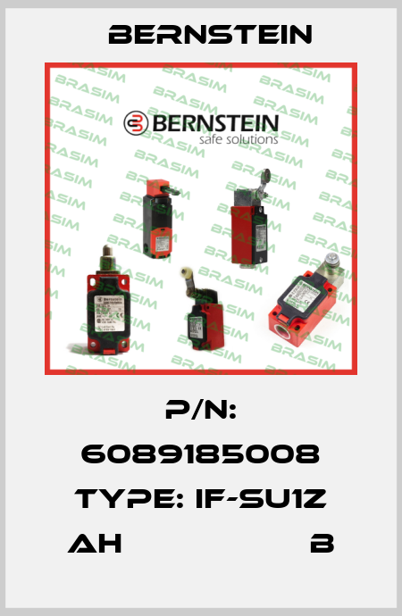P/N: 6089185008 Type: IF-SU1Z AH                   B Bernstein