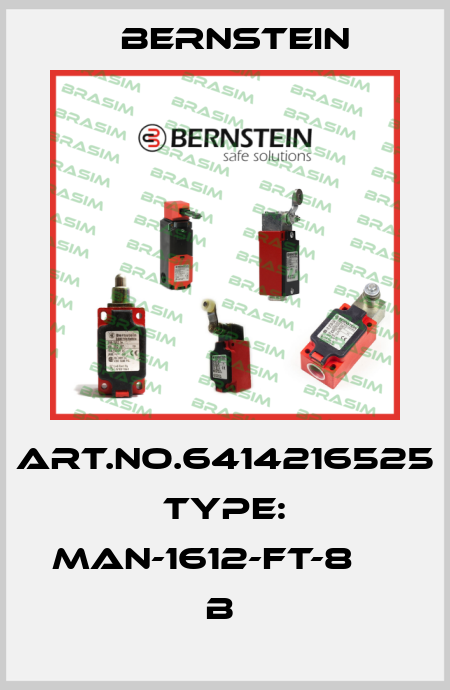 Art.No.6414216525 Type: MAN-1612-FT-8                B  Bernstein