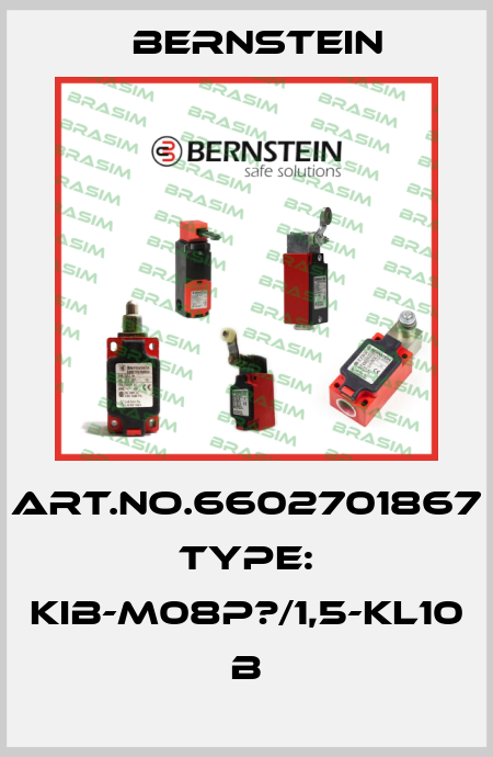 Art.No.6602701867 Type: KIB-M08P?/1,5-KL10           B Bernstein
