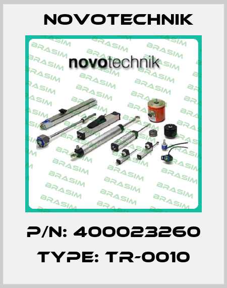 P/N: 400023260 Type: TR-0010 Novotechnik
