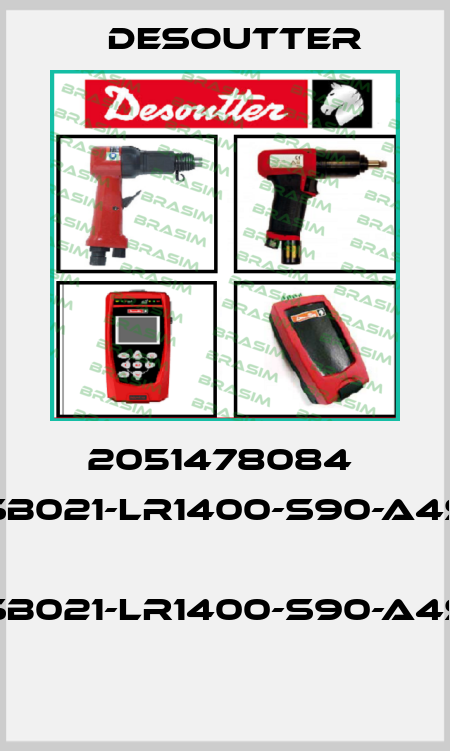 2051478084  SB021-LR1400-S90-A4S  SB021-LR1400-S90-A4S  Desoutter