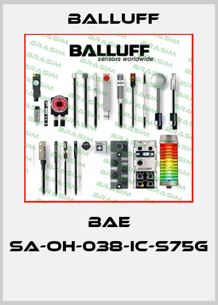 BAE SA-OH-038-IC-S75G  Balluff