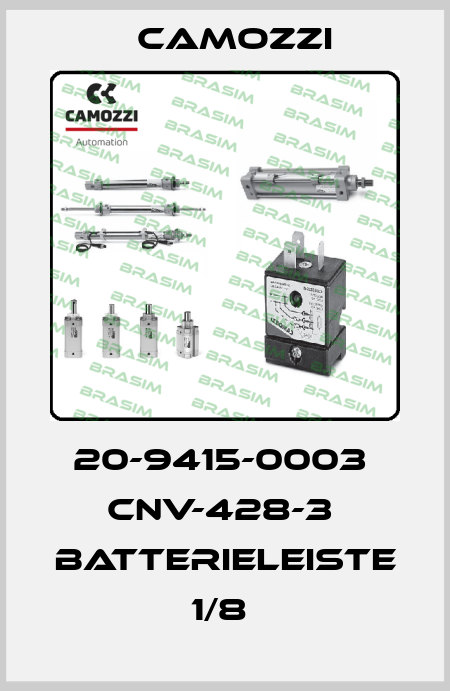 20-9415-0003  CNV-428-3  BATTERIELEISTE 1/8  Camozzi