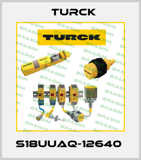 S18UUAQ-12640  Turck