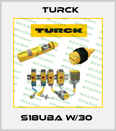 S18UBA W/30  Turck