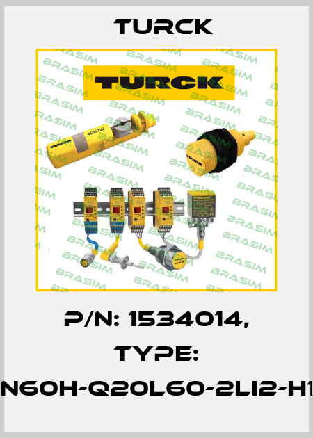 p/n: 1534014, Type: B2N60H-Q20L60-2LI2-H1151 Turck