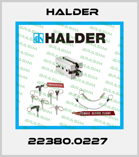 22380.0227  Halder