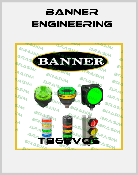 T86EVQ5 Banner Engineering