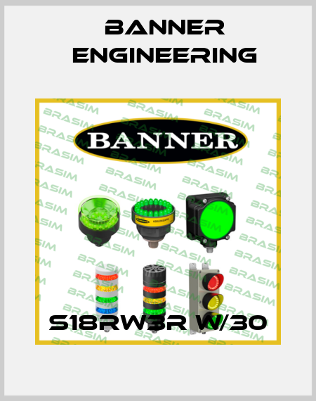 S18RW3R W/30 Banner Engineering