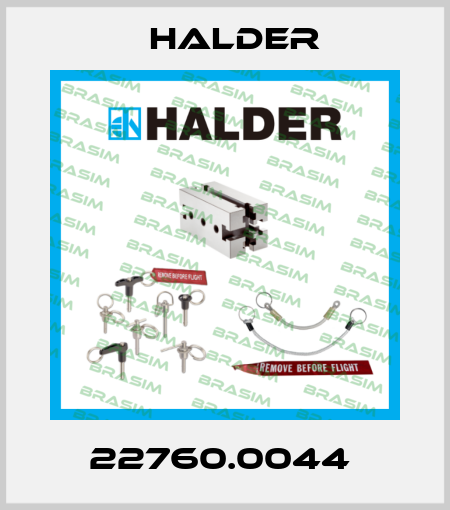 22760.0044  Halder