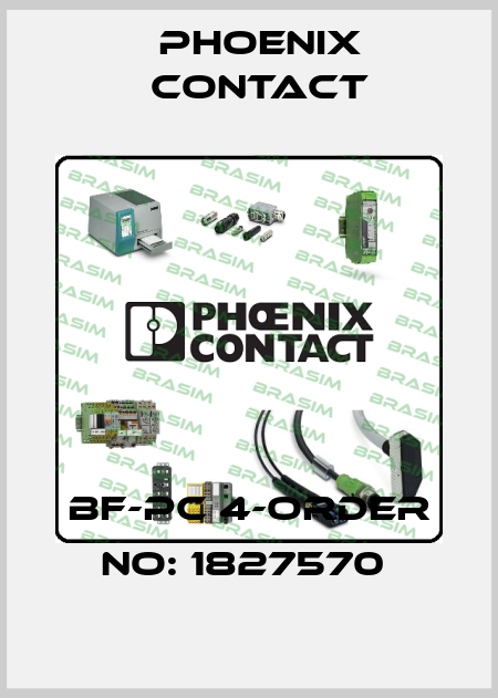 BF-PC 4-ORDER NO: 1827570  Phoenix Contact