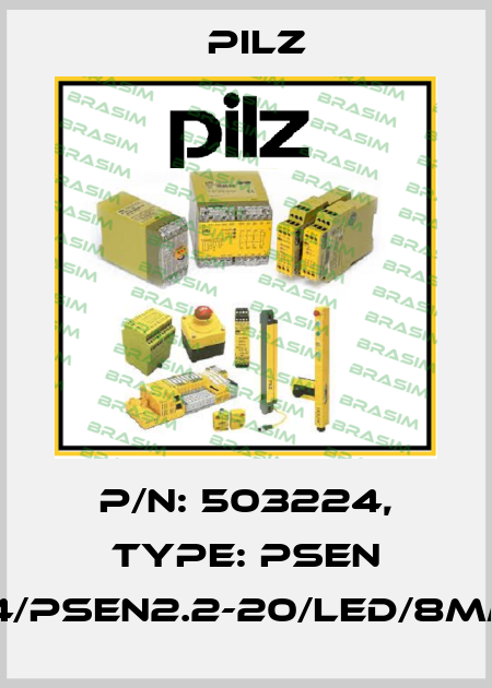 p/n: 503224, Type: PSEN 2.2p-24/PSEN2.2-20/LED/8mm/ATEX Pilz