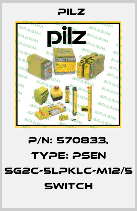 p/n: 570833, Type: PSEN sg2c-5LPKLC-M12/5 switch Pilz