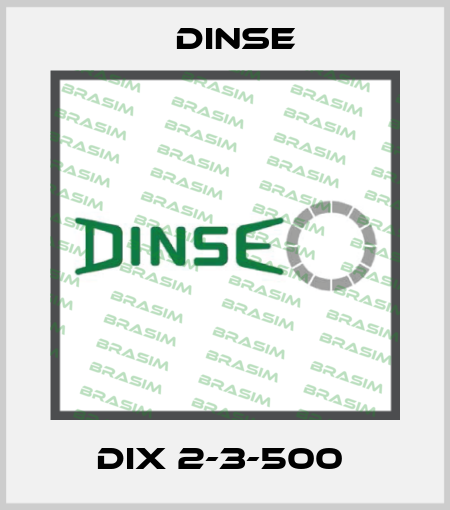 DIX 2-3-500  Dinse