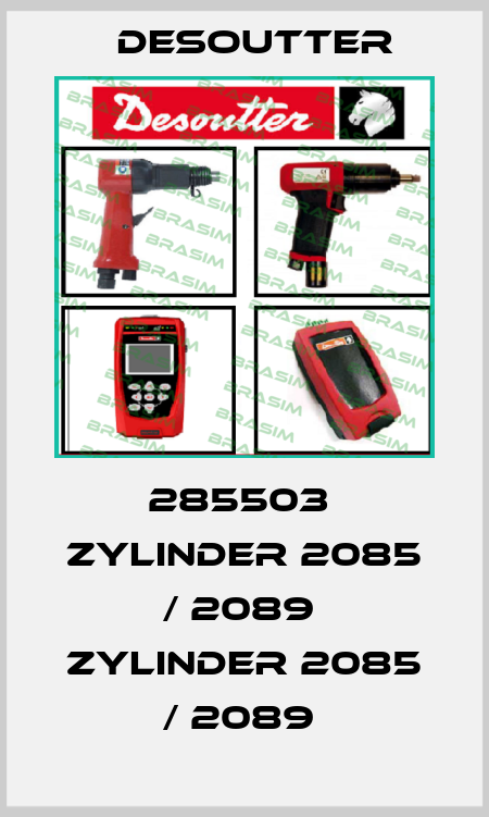 285503  ZYLINDER 2085 / 2089  ZYLINDER 2085 / 2089  Desoutter