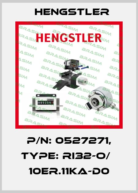 p/n: 0527271, Type: RI32-O/   10ER.11KA-D0 Hengstler