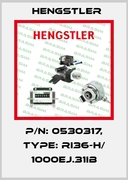 p/n: 0530317, Type: RI36-H/ 1000EJ.31IB Hengstler