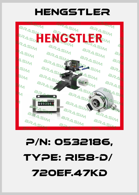 p/n: 0532186, Type: RI58-D/  720EF.47KD Hengstler
