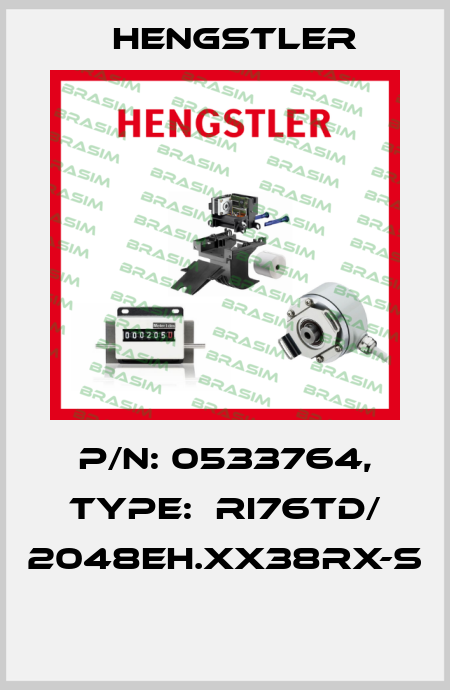 P/N: 0533764, Type:  RI76TD/ 2048EH.XX38RX-S  Hengstler