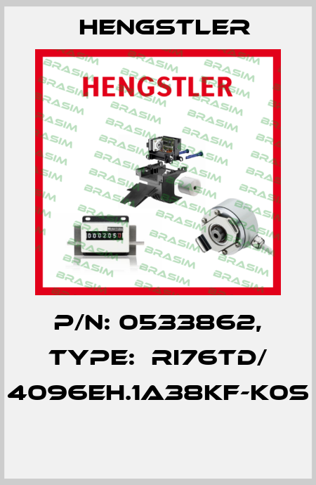P/N: 0533862, Type:  RI76TD/ 4096EH.1A38KF-K0S  Hengstler