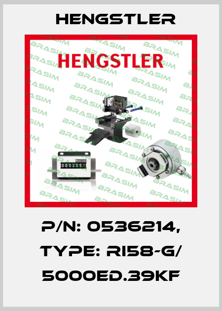 p/n: 0536214, Type: RI58-G/ 5000ED.39KF Hengstler