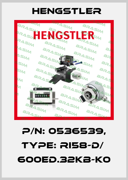 p/n: 0536539, Type: RI58-D/  600ED.32KB-K0 Hengstler