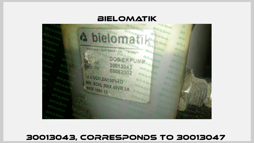 30013043, corresponds to 30013047  Bielomatik