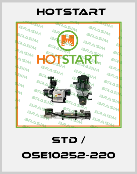 STD / OSE10252-220 Hotstart