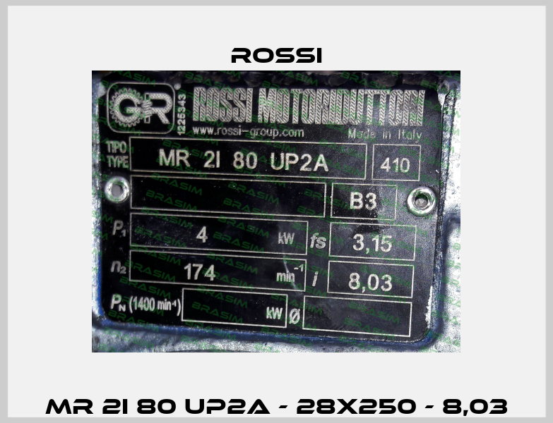MR 2I 80 UP2A - 28x250 - 8,03 Rossi