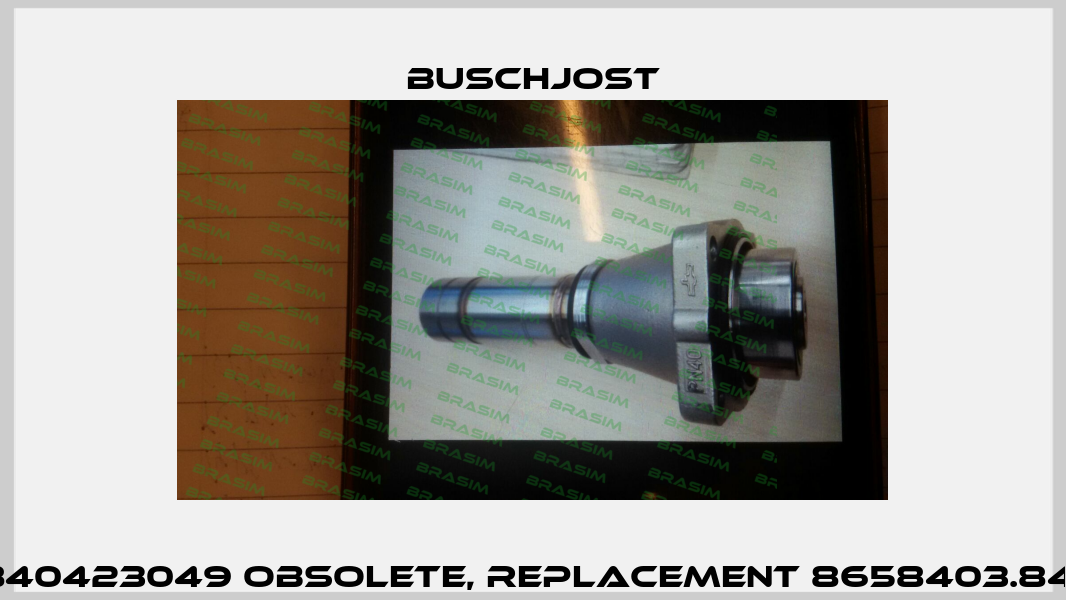 8558403.840423049 obsolete, replacement 8658403.8404.23049  Buschjost