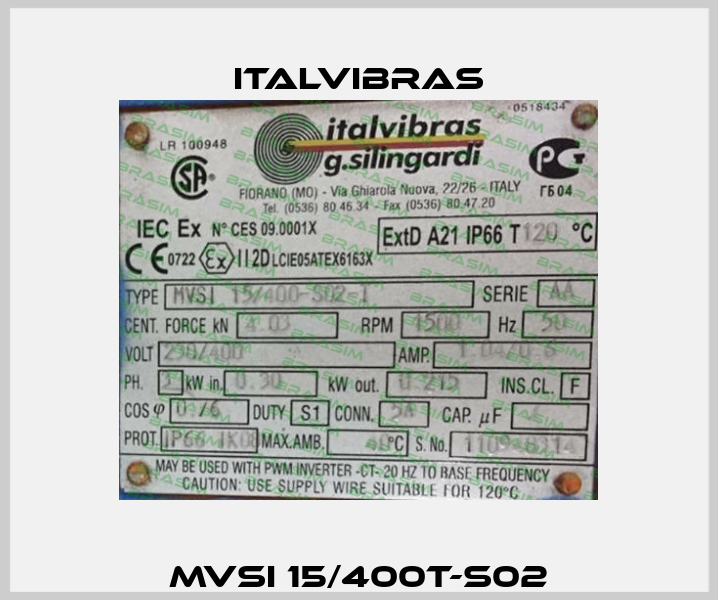 MVSI 15/400T-S02 Italvibras