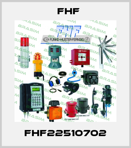 FHF22510702 FHF